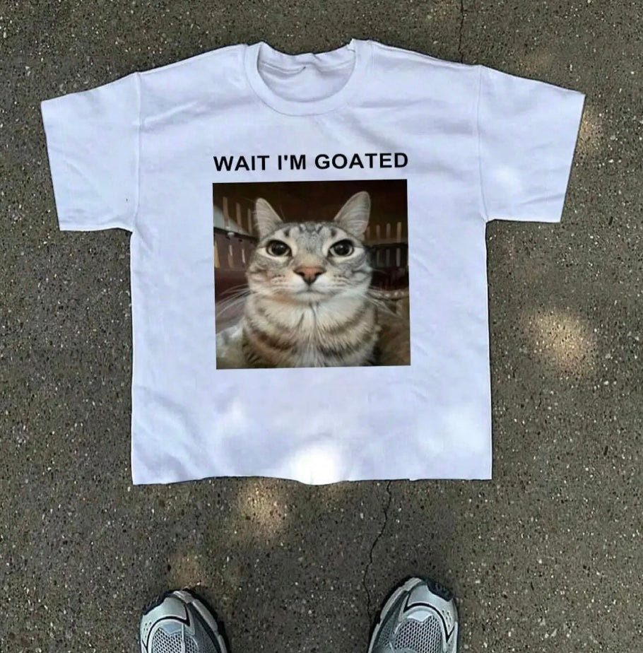 Wait i'm goated T-Shirt/Sweatshirt/Hoodie