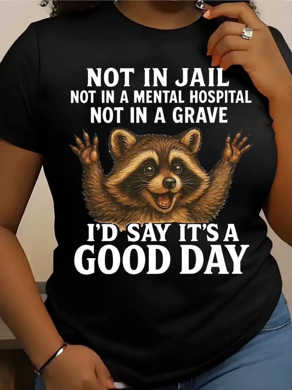 Not in Jail, Not in a Mental Hospital, Not in a Grave T-Shirt/Sweatshirt/Hoodie