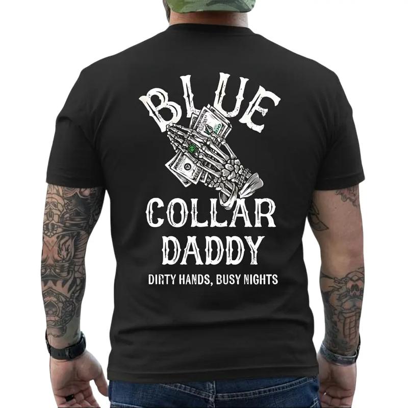 Blue Collar Daddy Dirty Hands Busy Nights T-Shirt/Sweatshirt/Hoodie