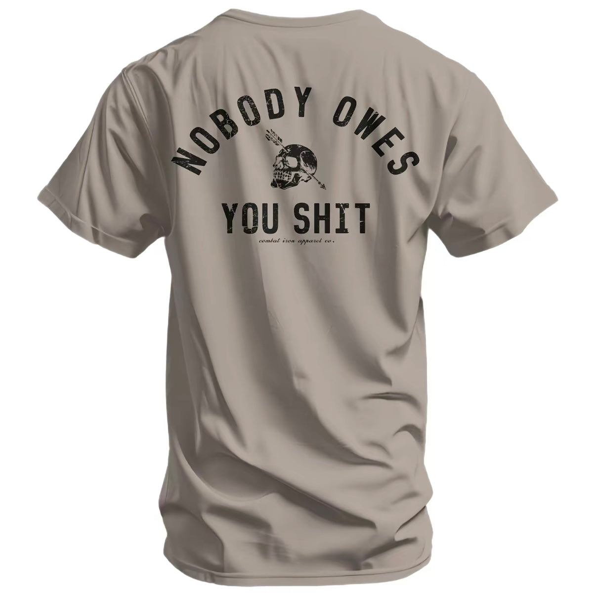 Nobody Owes You Sh*t Skull T-Shirt/Sweatshirt/Hoodie