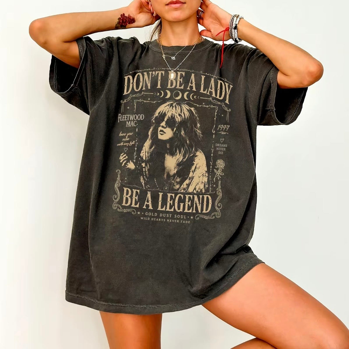 Don't Be a Lady Be a Legend Stevie Nicks T-Shirt/Sweatshirt/Hoodie