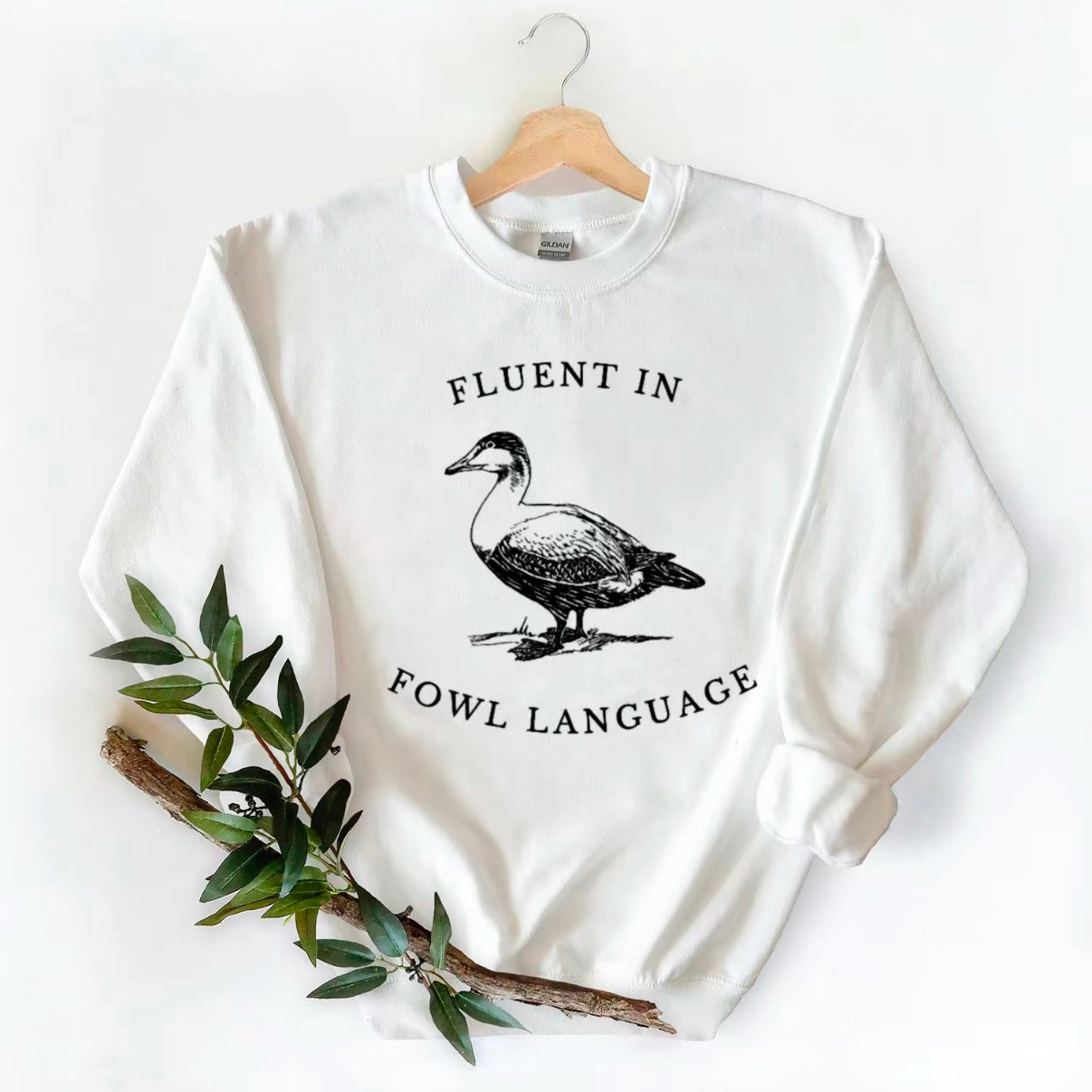 Fluent in Fowl Languague T-Shirt/Sweatshirt/Hoodie