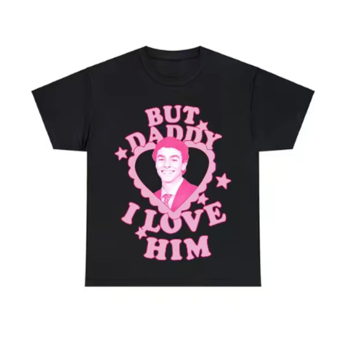 But Daddy I Love Him T-Shirt/Sweatshirt/Hoodie