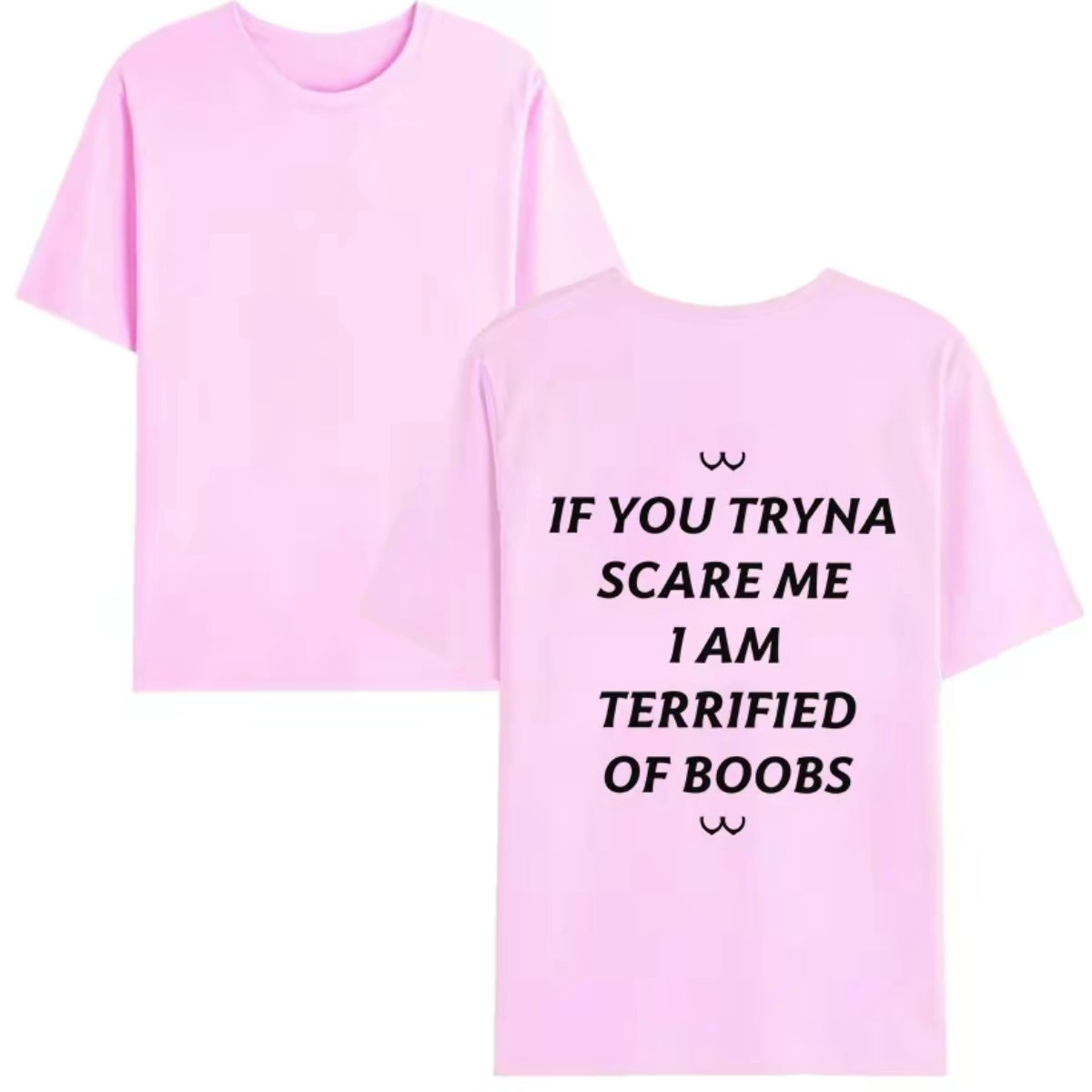 If You Tryna Scare Me T-Shirt/Sweatshirt/Hoodie