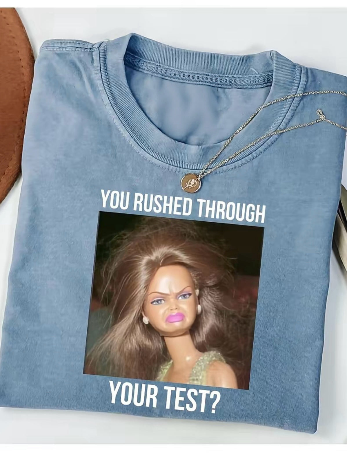 You Rushed Through Your Test Funny T-Shirt/Sweatshirt/Hoodie