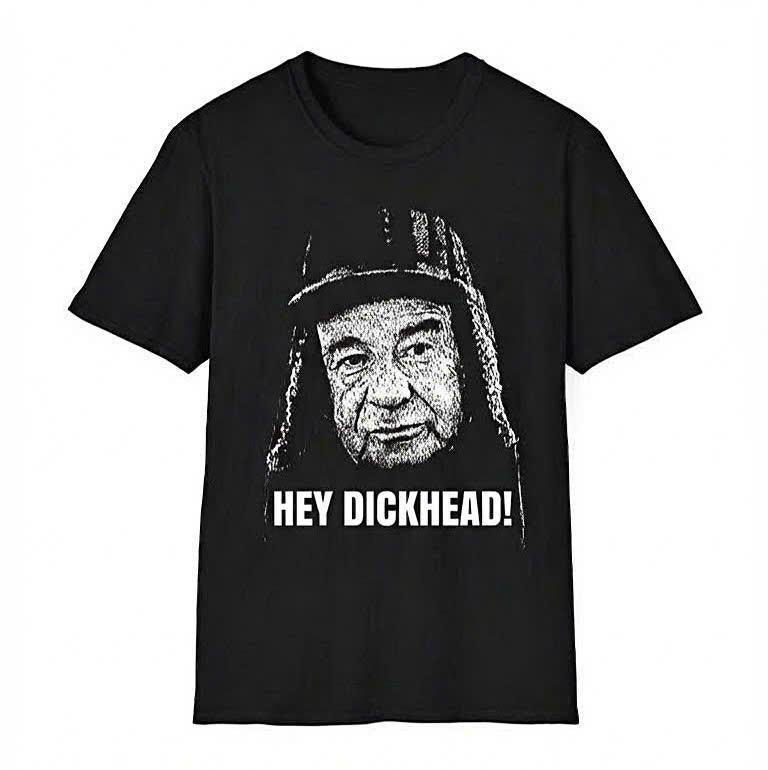 Hey D*ckhead Funny Meme Parody T-Shirt/Sweatshirt/Hoodie