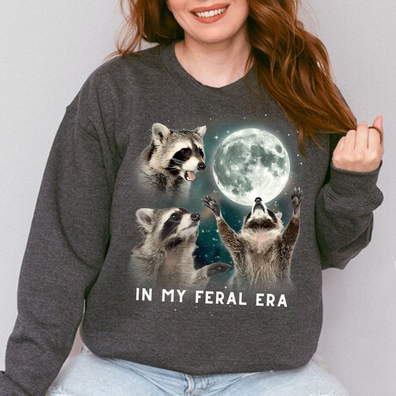 In My Feral Era Raccoon T-Shirt/Sweatshirt/Hoodie