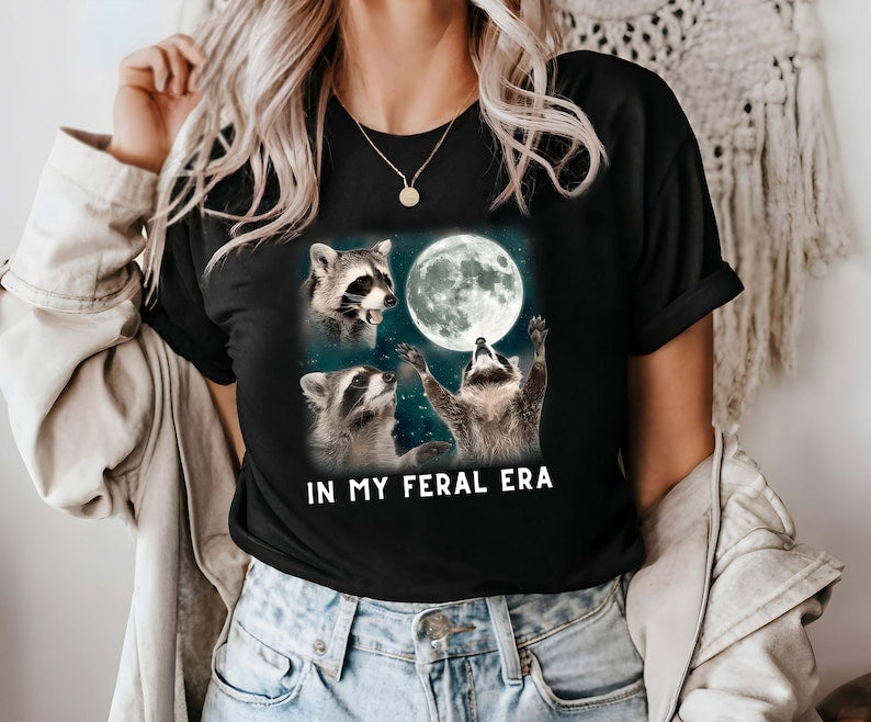 In My Feral Era Raccoon T-Shirt/Sweatshirt/Hoodie