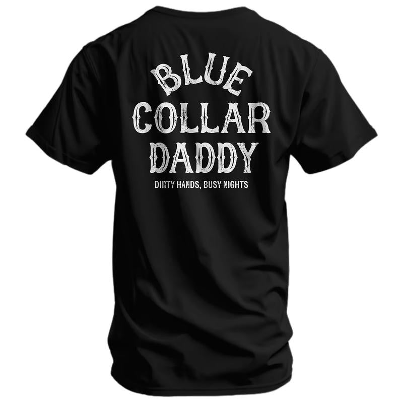 Blue Collar Daddy Gift for Fathers T-Shirt/Sweatshirt/Hoodie