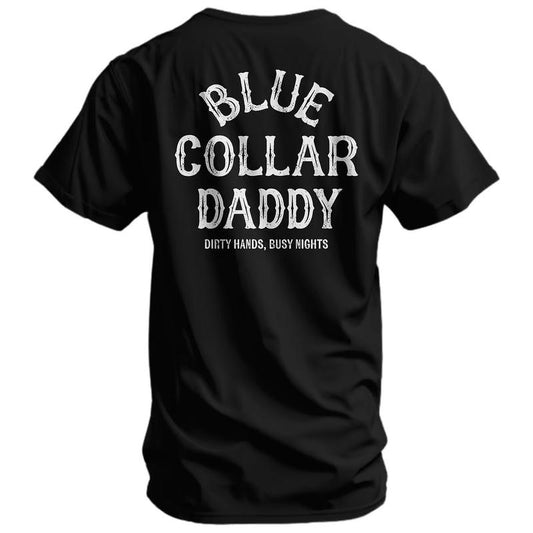 Blue Collar Daddy Gift for Fathers T-Shirt/Sweatshirt/Hoodie