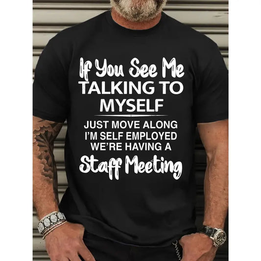 If You See Me Talking to Myself Funny T-Shirt/Sweatshirt/Hoodie