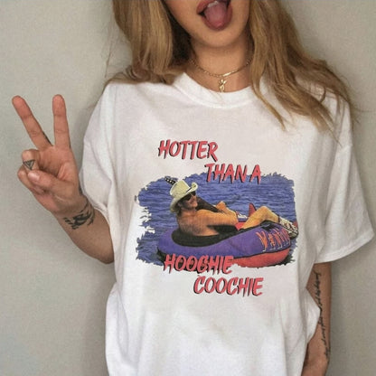 Hotter Than A Hoochie Cooche T-Shirt/Sweatshirt/Hoodie