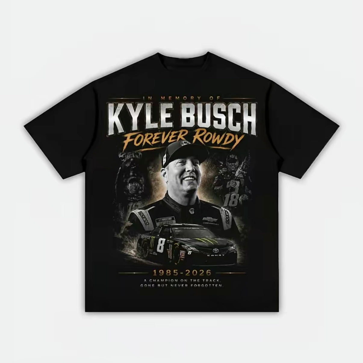 Kyle Busch Tribute NASCAR Legend Memorial RIP Rowdy Series T-Shirt/Sweatshirt/Hoodie