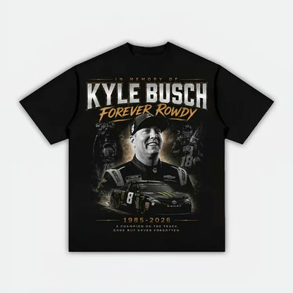 Kyle Busch Tribute NASCAR Legend Memorial RIP Rowdy Series T-Shirt/Sweatshirt/Hoodie
