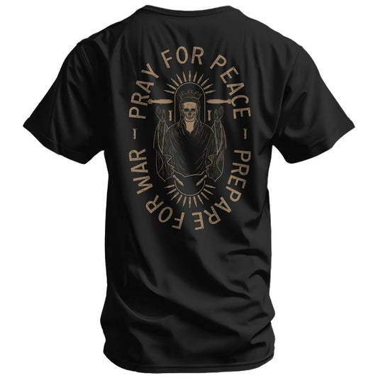 Pray For Peace Prepare For War T-Shirt/Sweatshirt/Hoodie