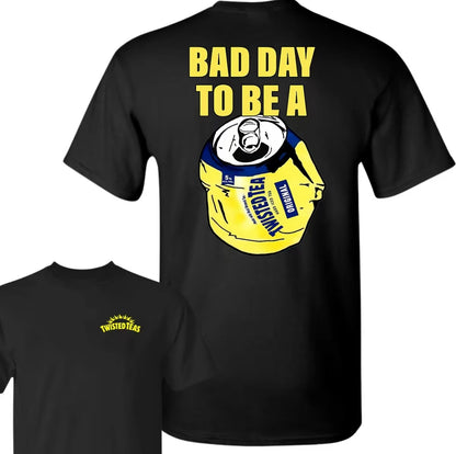 Bad Day To Be A Drink Series T-Shirt/Sweatshirt/Hoodie