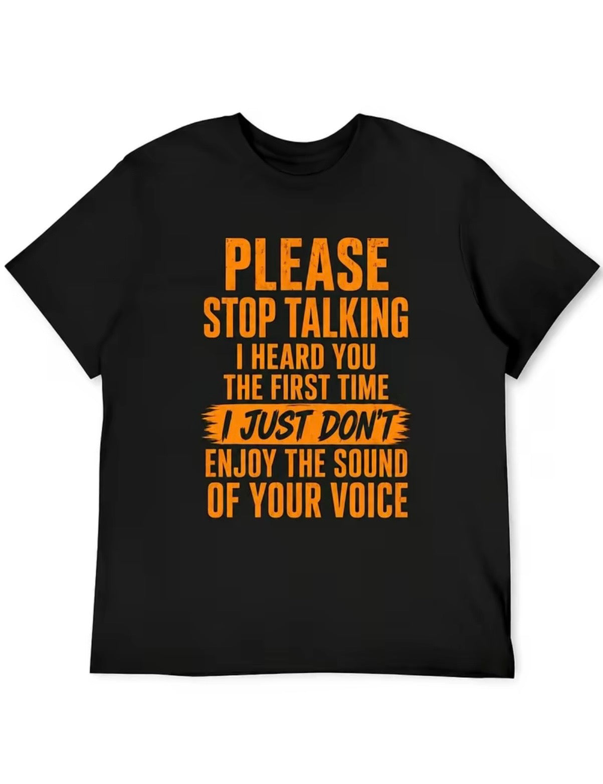 Please Stop Talking Funny T-Shirt/Sweatshirt/Hoodie