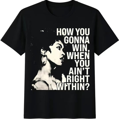 How You Gonna Win When You Ain't Right Within Lauryn Hill T-Shirt/Sweatshirt/Hoodie