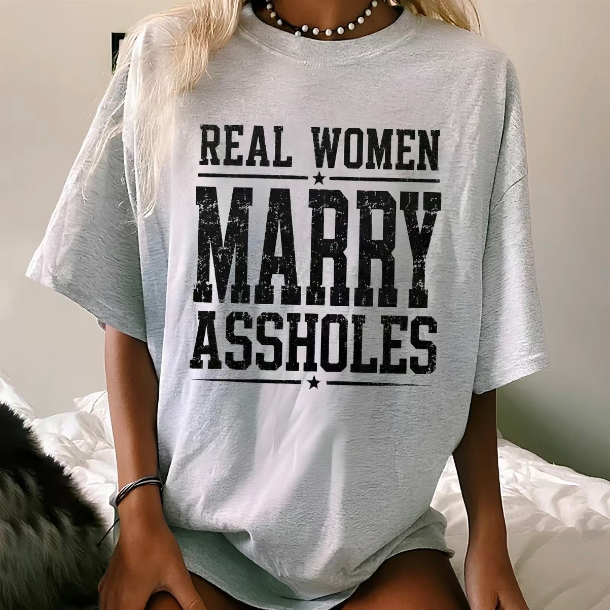Funny Wife Real Women Marry T-Shirt/Sweatshirt/Hoodie