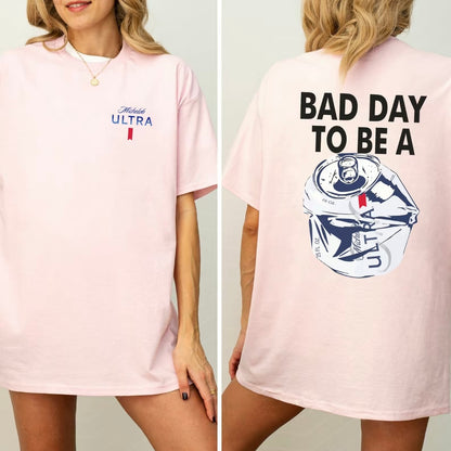 Bad Day to Be A Michelob Ultra T-Shirt/Sweatshirt/Hoodie