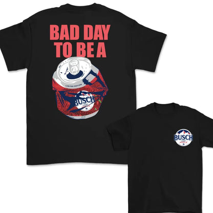 Bad Day To Be A Drink Series T-Shirt/Sweatshirt/Hoodie