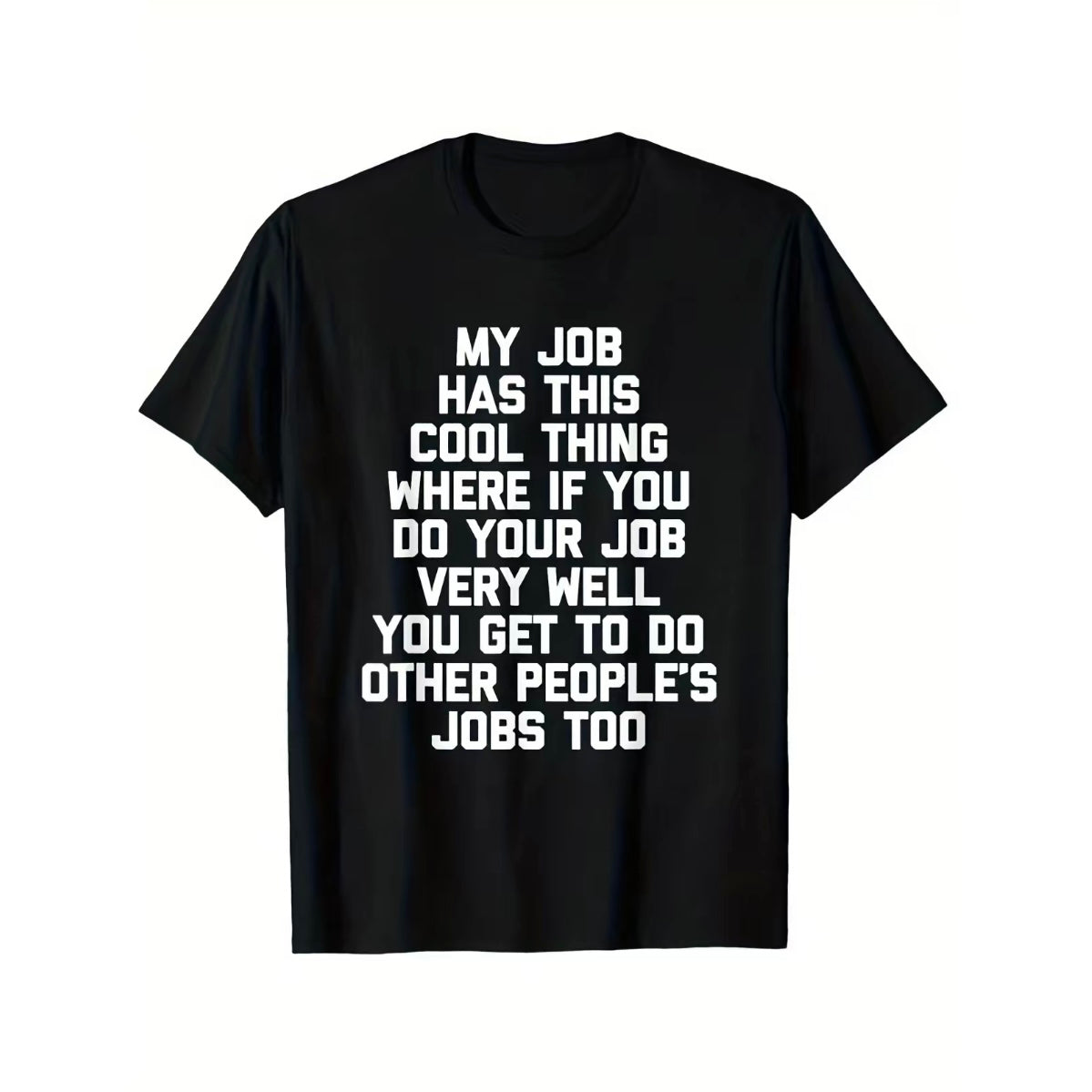 My Job Has This Cool Thing Funny Office Job Saying T-Shirt/Sweatshirt/Hoodie
