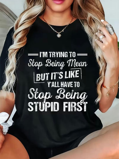I'm Trying To Stop Being Mean T-Shirt/Sweatshirt/Hoodie