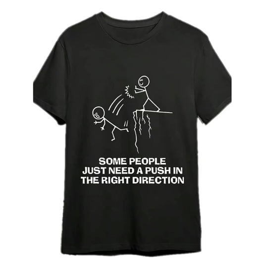 Some People Just Need A Push Funny T-Shirt/Sweatshirt/Hoodie