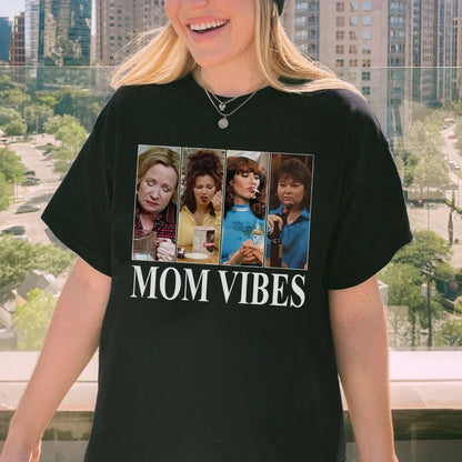 Mom Vibes 70's Show Fun T-Shirt/Sweatshirt/Hoodie