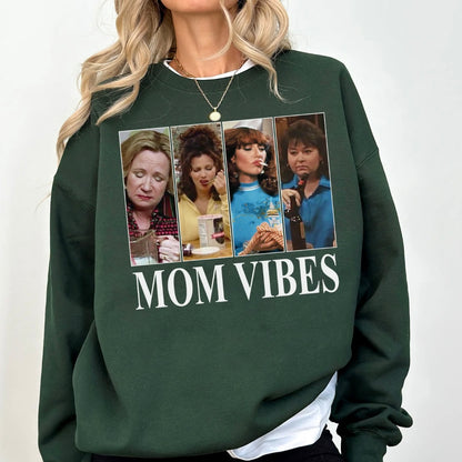 Mom Vibes 70's Show Fun T-Shirt/Sweatshirt/Hoodie