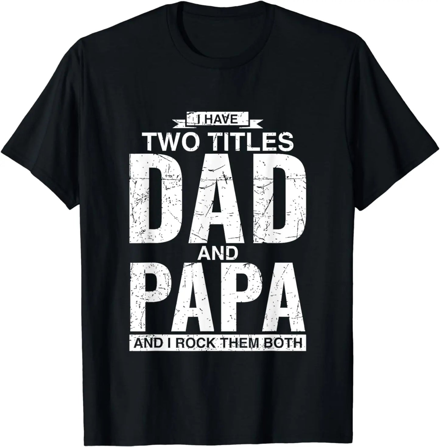 Dad And Papa Double Title Rocking Father's Day T-Shirt/Sweatshirt/Hoodie