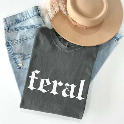 Feral Comfort Colors T-Shirt/Sweatshirt/Hoodie